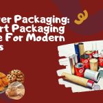 CANISTER PACKAGING: A SMART PACKAGING CHOICE FOR MODERN BRANDS